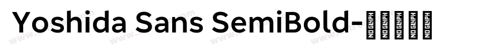  Yoshida Sans SemiBold字体转换